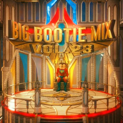 big bootie mix 23|soundcloud big bootie 23.